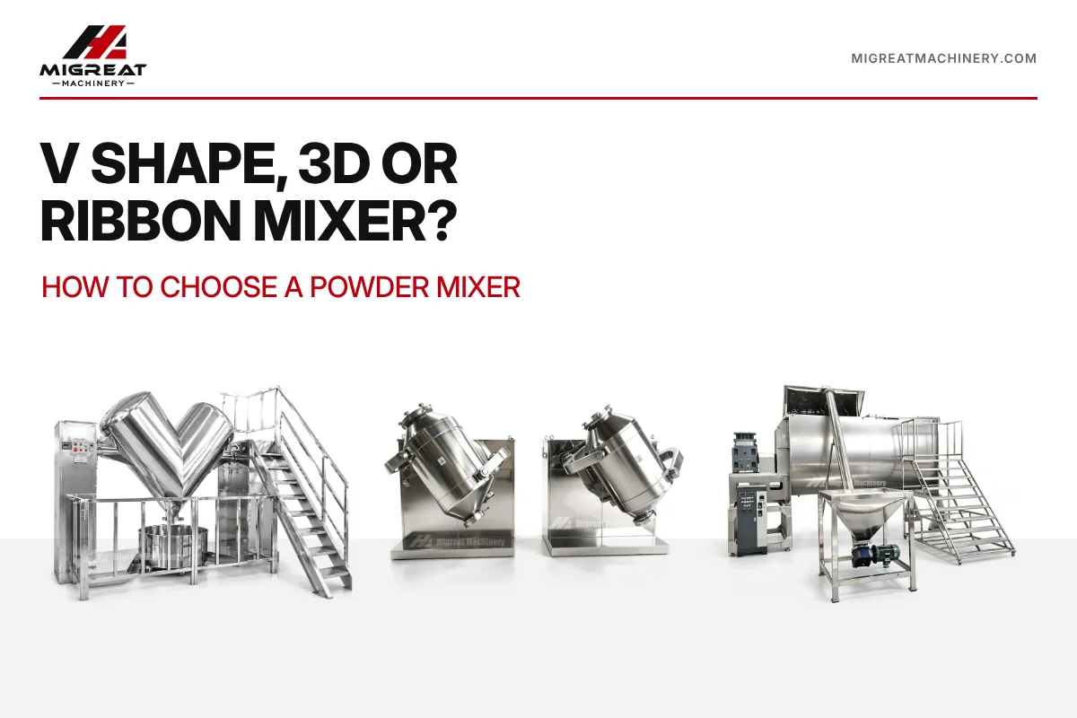 V Shape, 3D or Ribbon: How to Choose a Powder Mixer